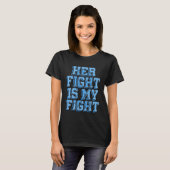Her Fight Is My Fight Treacher Collins Syndrome De Tシャツ (正面フル)