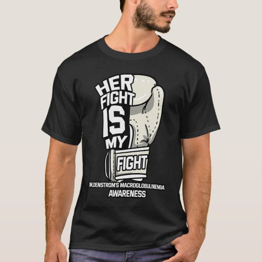Her Fight Is My Fight Waldenstrom's Macroglobuline Tシャツ (正面)