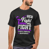 Her Fight Is My Fight Warrior Cystic Fibrosis Awar Tシャツ (正面)