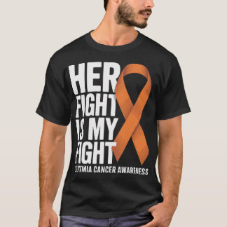 Her Fight My Fight Orange Ribbon Leukemia Cancer  Tシャツ