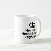 'Her Royal Health & Safety Highness' mug コーヒーマグカップ (正面右)