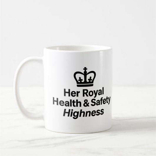 'Her Royal Health & Safety Highness' mug コーヒーマグカップ (左)