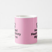 'Her Royal Health & Safety Highness' mug コーヒーマグカップ (中央)