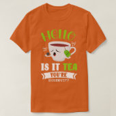 Herbal Tea Drinker Tea Lover Looking For Tシャツ (デザイン正面)
