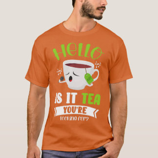 Herbal Tea Drinker Tea Lover Looking For Tシャツ