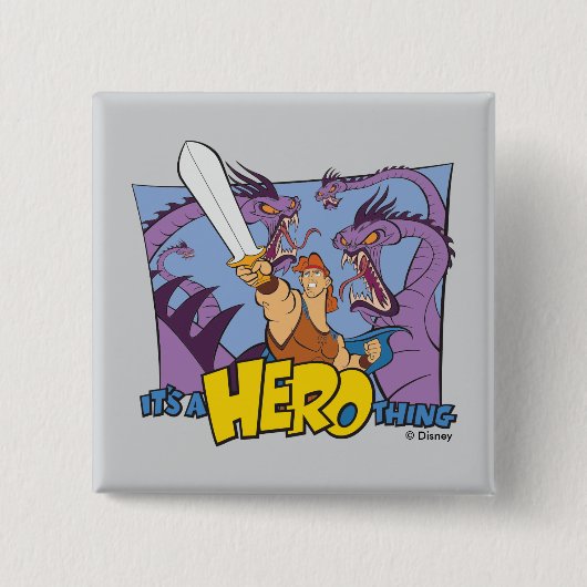 Hercules vs Hydra - It's a HERO Thing Button 缶バッジ (正面)