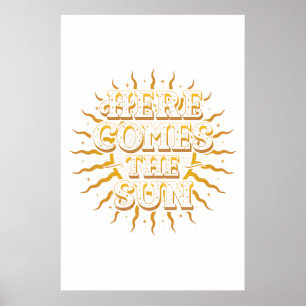 Here 来 The Sun Poster (24x36) ポスター