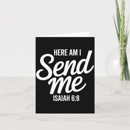 Here Am I Send Me Isaiah 6 8 Missionary Scripture カード (正面)