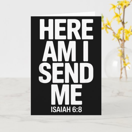 Here Am I Send Me Isaiah 6 8 Missionary Scripture カード (黄色い花)