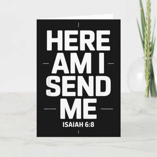 Here Am I Send Me Isaiah 6 8 Missionary Scripture  カード (正面)