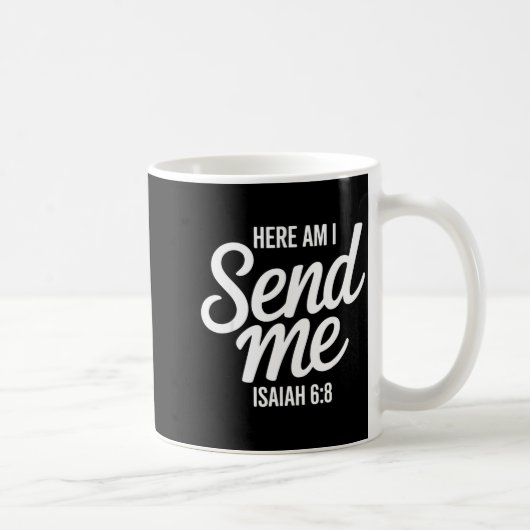 Here Am I Send Me Isaiah 6 8 Missionary Scripture コーヒーマグカップ (右)