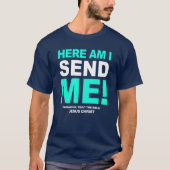 Here am i, send me tシャツ (正面)
