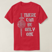 here Can Be Only One Highlander Tシャツ (デザイン正面)