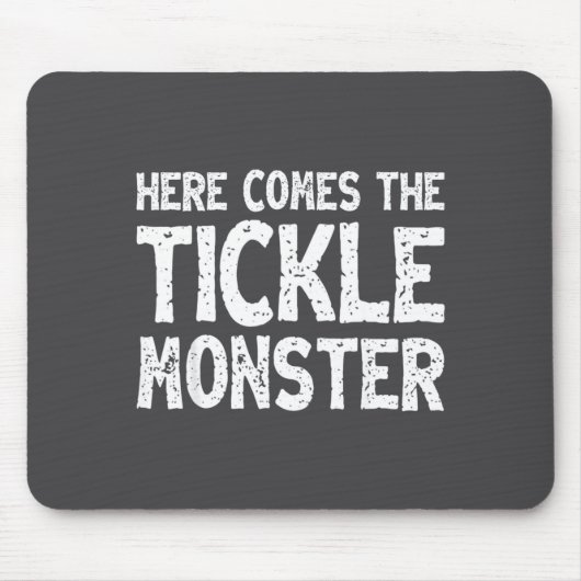 Here Comes The Tickle Monster Funny Tickling Laugh マウスパッド (正面)