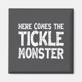 Here Comes The Tickle Monster Funny Tickling Laugh マグネット (正面)