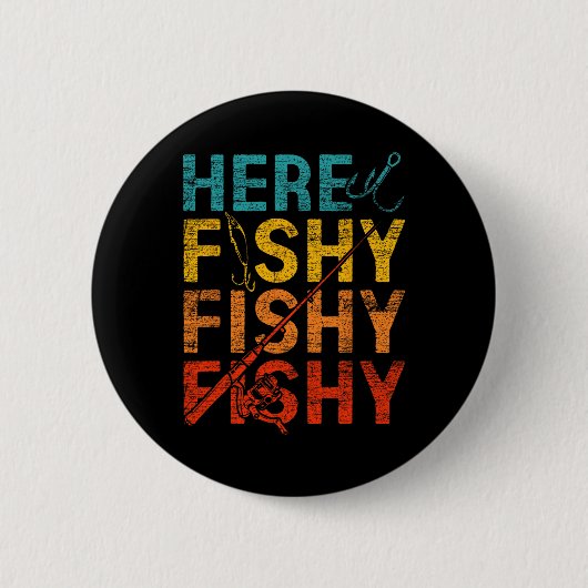 Here Fishy Fishy Fishy  缶バッジ (正面)