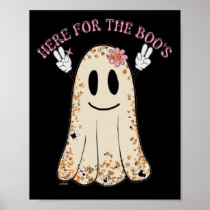 HERE FOR THE BOO'S funny spooky halloween ghost ポスター
