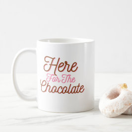 Here for the Cholate コーヒーマグカップ