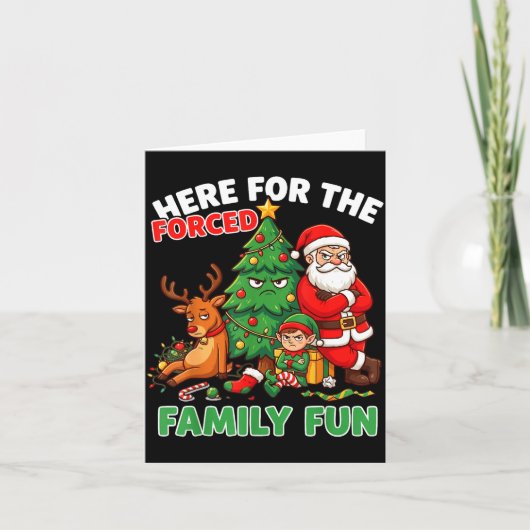 Here For The Forced Family Fun Santa Christmas Tre カード (正面)