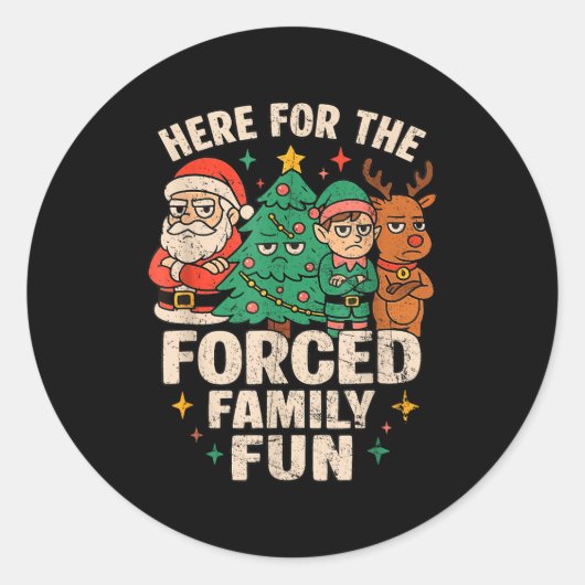 Here For The Forced Family Fun Santa Christmas Tre ラウンドシール (正面)