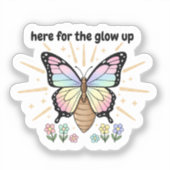 Here for the Glow Up Sticker – Pastel Butterfly シール (正面)