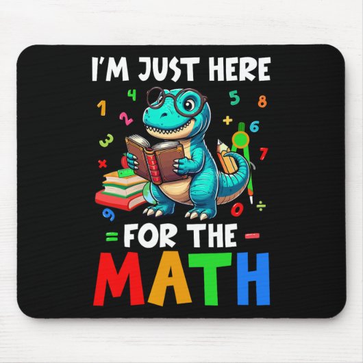 Here For The Math Cute T-rex Counting Number Math  マウスパッド (正面)