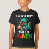 Here For The Math Cute T-rex Counting Number Math  Tシャツ (正面)