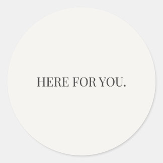 Here for You Sticker – Everyday Support Series ラウンドシール