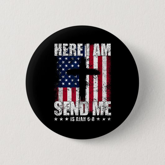 Here I Am Send Me American Flag Cross Isaiah 6_8 B 缶バッジ (正面)