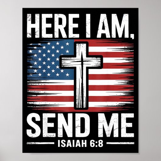 Here I Am Send Me Isaiah 6_8 Christian Usa Flag Bi ポスター (正面)