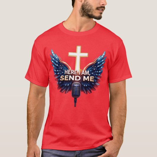 Here I Am, Send Me Tシャツ (正面)