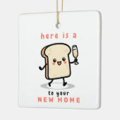 Here is a little toast to your new home セラミックオーナメント (左)