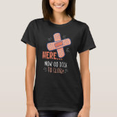 Here Now Go Back To Class Design For School Nurses Tシャツ (正面)