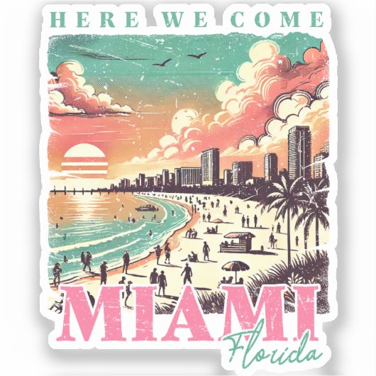 Here We 来 Miami Florida -ヴィンテージマイアミビーチ シール (正面)