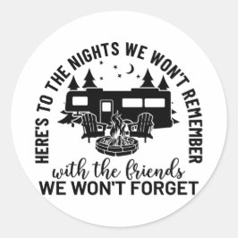 Here's To The Nights We Won't Remember With The Fr ラウンドシール