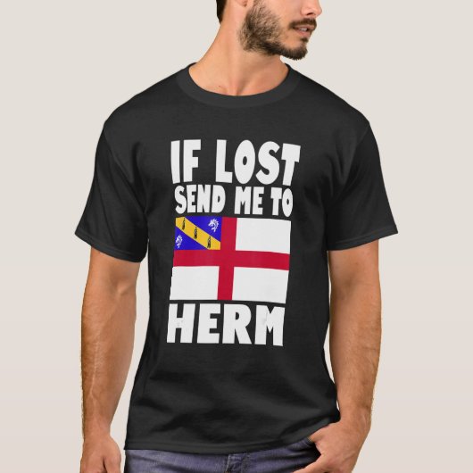 Herm Flag Design  If lost send me to Herm Tシャツ (正面)