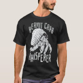 Hermit Crab Whisperer Tシャツ (正面)