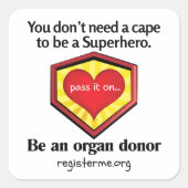 Hero Organ Donor Awareness スクエアシール (正面)