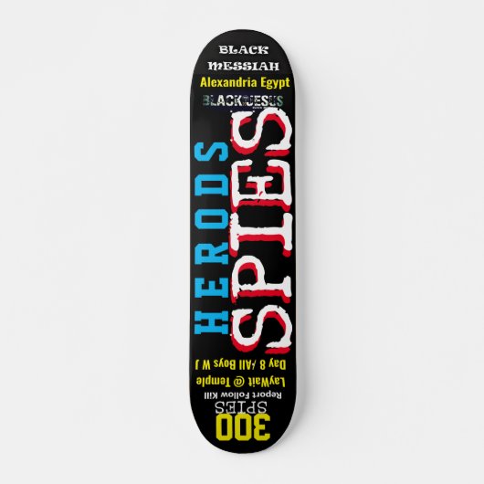 HEROD 300 SPIES スケートボード 7¾" デッキ (正面)