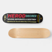 HEROD DECREEスケートボード、7 3/4"デッキ スケートボード (横)