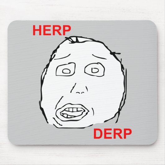 Herp Derp Herp Derping マウスパッド (正面)