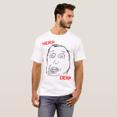 Herp Derp Herp Derping Tシャツ (正面フル)