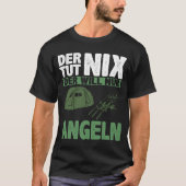 Herren Der tut nix der will nur angeln | Angler Tシャツ (正面)