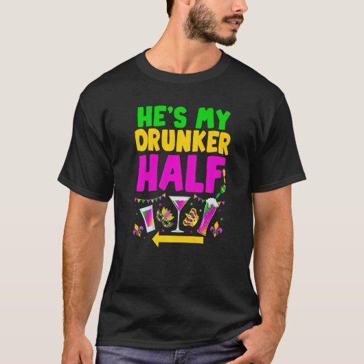 He's My Drunker Half Funny Couple Mardi Gras Carni Tシャツ (正面)