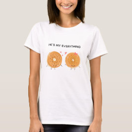 He's my everything Bagel Love Couple Kawaii  Tシャツ