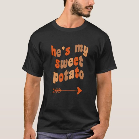 He's My Sweet Potato I Yam Matching Thanksgiving C Tシャツ (正面)