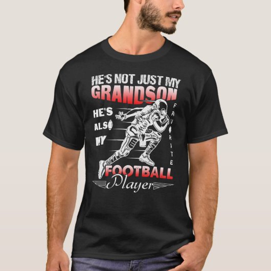 He's Not Just My Grandson Favorite Football Player Tシャツ (正面)