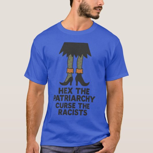 HEX THE PATRIARCHY CURSE THE RACISTS Tシャツ (正面)