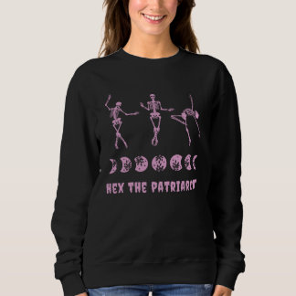 Hex The Patriarchy Goth Feminism Pink Dancing Skel スウェットシャツ