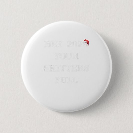 Hey 2020あなたのシッター完全なクリスおもしろいス 缶バッジ (正面)